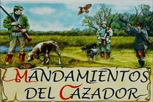 ¿Conoces los mandamientos del cazador?