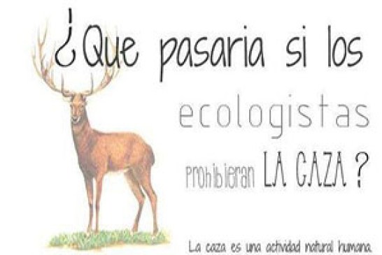 ¿Qué pasaría si los ecologistas prohibieran la caza?