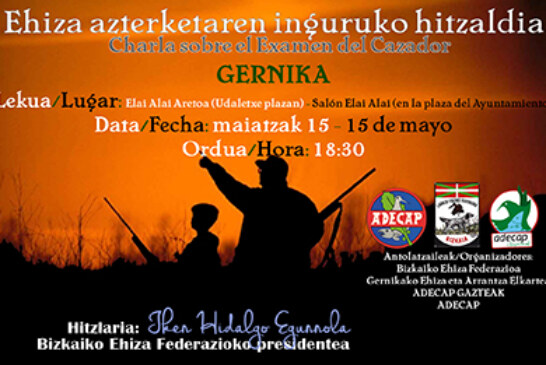 Charla sobre el examen del cazador en Gernika el 15 de mayo