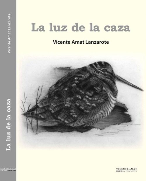 «La luz de la caza» Nuevo libro de Vicente Amat