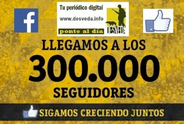 Desveda supera los 300.000 «me gusta» y los 311.000 «seguidores» en FACEBOOK