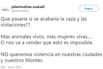 La cuenta de twitter PODEMOS ANIMALISTA EUSKADI equipara a violadores con cazadores