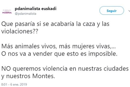 La cuenta de twitter PODEMOS ANIMALISTA EUSKADI equipara a violadores con cazadores