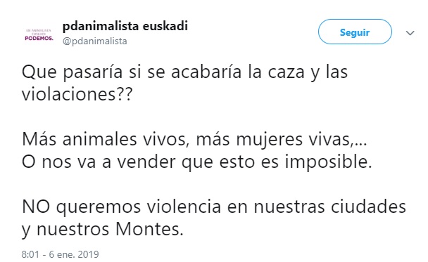 La cuenta de twitter PODEMOS ANIMALISTA EUSKADI equipara a violadores con cazadores